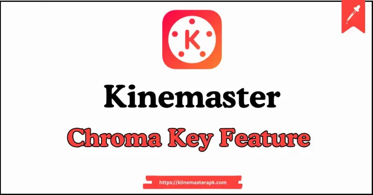 Kinemaster Chroma Key