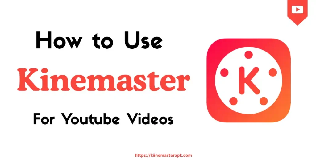 Kinemaster pro apk for youtube